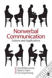 Nonverbal Communication libro in lingua di Matsumoto David Ricky (EDT), Frank Mark G. (EDT), Hwang Hyi Sung (EDT)