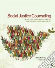 Social Justice Counseling libro in lingua di Chung Rita Chi-Ying, Bemak Frederic P.