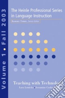 The Heinle Professional Series in Language Instruction libro in lingua di Lomicka Lara, Cooke-Plagwitz Jessamine
