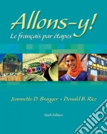 Allons-Y! libro in lingua di Bragger Jeannette D., Rice Donald B.
