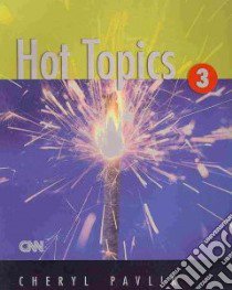 Hot Topics 3 libro in lingua di Pavlik Cheryl