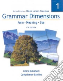 Grammar Dimensions 1 libro in lingua di Badalamenti Victoria, Henner-Stanchina Carolyn, Larsen-Freeman Diane (EDT)