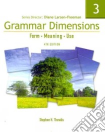 Grammar Dimensions 3 libro in lingua di Thewlis Stephen, Larson-freeman Diane (DRT)