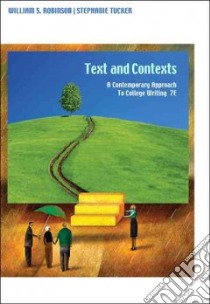 Texts and Contexts libro in lingua di Robinson William S., Tucker Stephanie, Hicks Cynthia G. (CON)