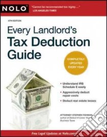 Every Landlord's Tax Deduction Guide libro in lingua di Fishman Stephen