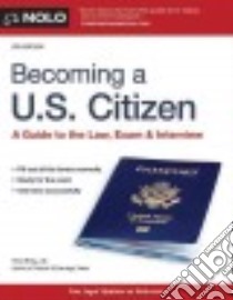 Becoming a U.S. Citizen libro in lingua di Bray Ilona M.