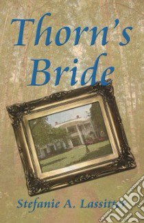 Thorn's Bride libro in lingua di Stefanie Lassitter