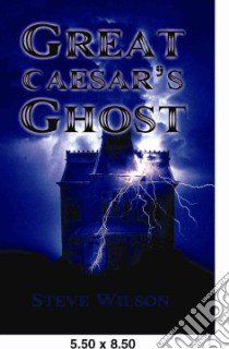 Great Caesar's Ghost libro in lingua di Steve Wilson