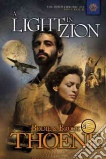 A Light in Zion libro in lingua di Thoene Bodie, Thoene Brock