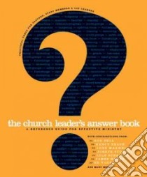 The Church Leader's Answer Book libro in lingua di Not Available (NA)