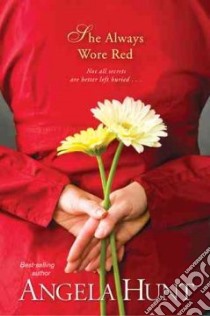 She Always Wore Red libro in lingua di Hunt Angela Elwell