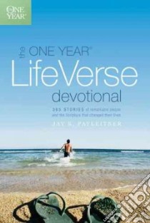 The One Year Life Verse Devotional libro in lingua di Payleitner Jay