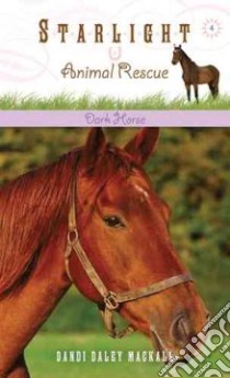 Dark Horse libro in lingua di Mackall Dandi Daley