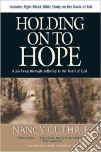 Holding on to Hope libro in lingua di Guthrie Nancy