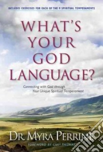 What's Your God Language? libro in lingua di Perrine Myra, Thomas Gary (FRW)