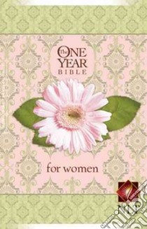 The One Year Bible for Women libro in lingua di Tyndale (EDT)