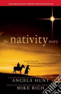The Nativity Story libro in lingua di Hunt Angela Elwell, Rich Mike