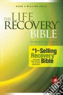 The Life Recovery Bible libro in lingua di Stoop David (EDT), Arterburn Stephen (EDT), Luter A. Boyd (EDT), Neal Connie (EDT), Norton Mark R. (EDT)