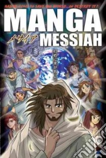 Manga Messiah libro in lingua di Kumai Hidenori, Shinozawa Kozumi (ILT), Ogawa Atsuko (ILT)