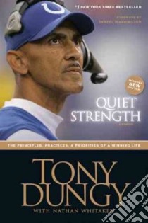 Quiet Strength libro in lingua di Dungy Tony, Whitaker Nathan