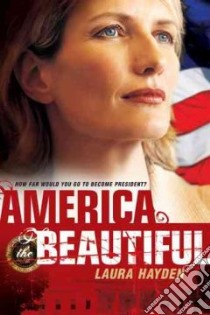 America the Beautiful libro in lingua di Hayden Laura