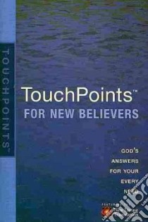Touchpoints for New Believers libro in lingua di Beers Ronald A.