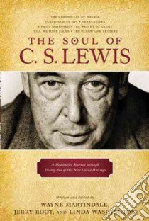 The Soul of C. S. Lewis libro in lingua di Martindale Wayne, Root Jerry, Washington Linda