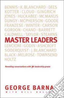 Master Leaders libro in lingua di Barna George, Dallas Bill