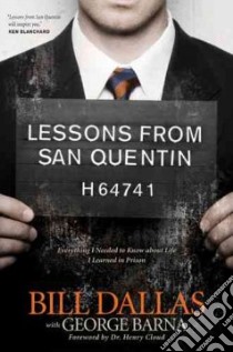 Lessons from San Quentin libro in lingua di Dallas Bill, Barna George