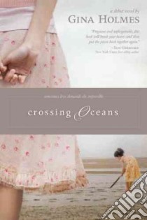 Crossing Oceans libro in lingua di Holmes Gina