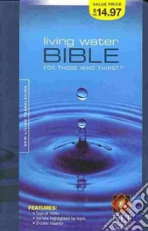 Living Water Bible for Those Who Thirst libro in lingua di Tyndale House Publishers (COR)