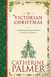 A Victorian Christmas libro in lingua di Palmer Catherine