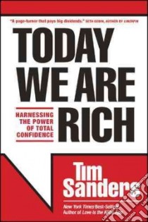 Today We Are Rich libro in lingua di Sanders Tim