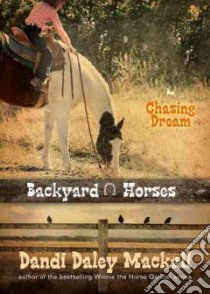 Chasing Dream libro in lingua di Mackall Dandi Daley