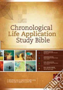 Chronological Life Application Study Bible libro in lingua di Tyndale House Publishers (COR)