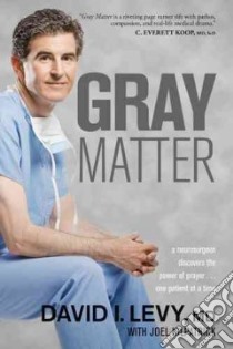 Gray Matter libro in lingua di Levy David, Kirkpatrick Joel (CON)