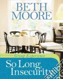 So Long, Insecurity Group Experience libro in lingua di Moore Beth