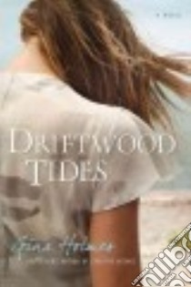 Driftwood Tides libro in lingua di Holmes Gina