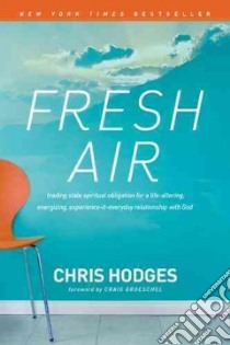 Fresh Air libro in lingua di Hodges Chris, Groeschel Craig (FRW)