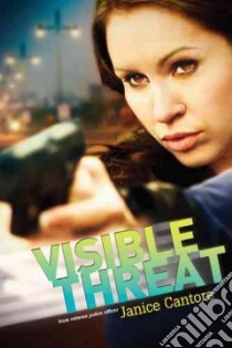 Visible Threat libro in lingua di Cantore Janice