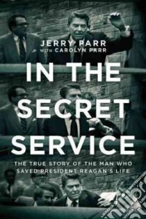 In the Secret Service libro in lingua di Parr Jerry, Parr Carolyn (CON)