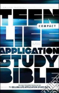 Teen Life Application Study Bible libro in lingua di Tyndale House Publishers (COR)