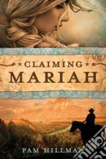 Claiming Mariah libro in lingua di Hillman Pam