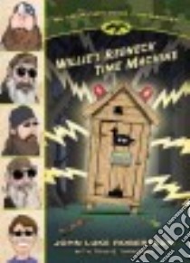 Willie's Redneck Time Machine libro in lingua di Robertson John Luke, Thrasher Travis (CON)