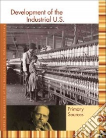 Development of the Industrial U.s. libro in lingua di Benson Sonia G., Stock Jennifer York (EDT)