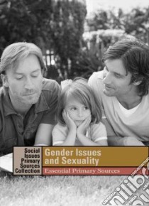 Gender Issues and Sexuality libro in lingua di Lerner K. Lee (EDT), Lerner Brenda Wilmoth (EDT), Lerner Adrienne Wilmoth (EDT)