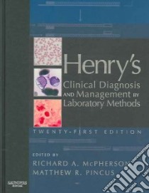 Henry's Clinical Diagnosis and Management by Laboratory ... libro in lingua di Richard A McPherson