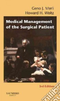 Medical Management of the Surgical Patient libro in lingua di Merli Geno J., Weitz Howard H.
