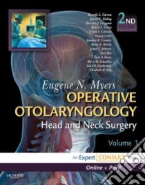 Operative Otolaryngology, Head and Neck Surgery libro in lingua di Myers Eugene N.