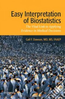 Easy Interpretation of Biostatistics libro in lingua di Dawson Gail F. M.D., Nanda (COR)